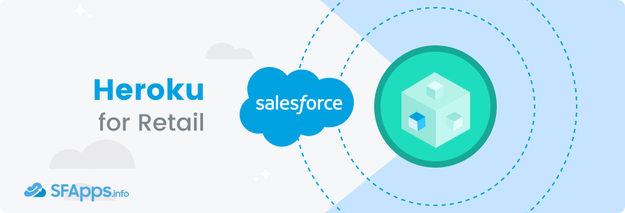 Salesforce Heroku for Retail Implementation