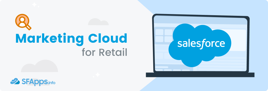 Salesforce Marketing Cloud for Retail Implementation