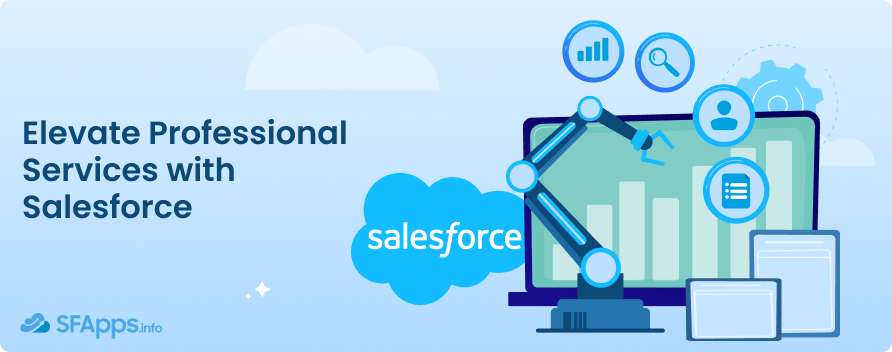 Salesforce Professional Services Implementation