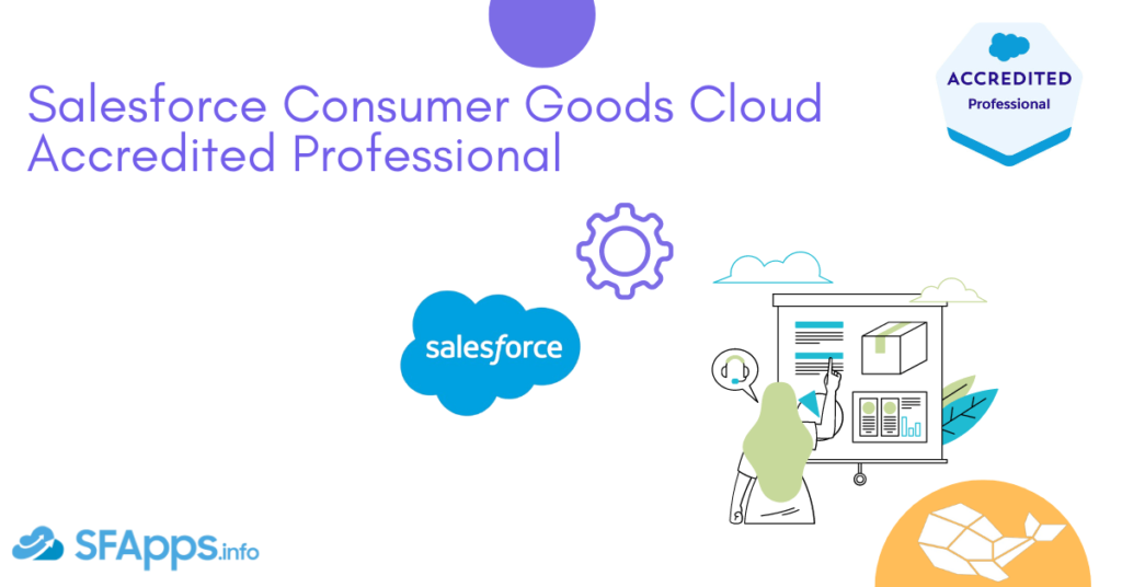 Salesforce Consumer Goods Accredited Professional Certification
