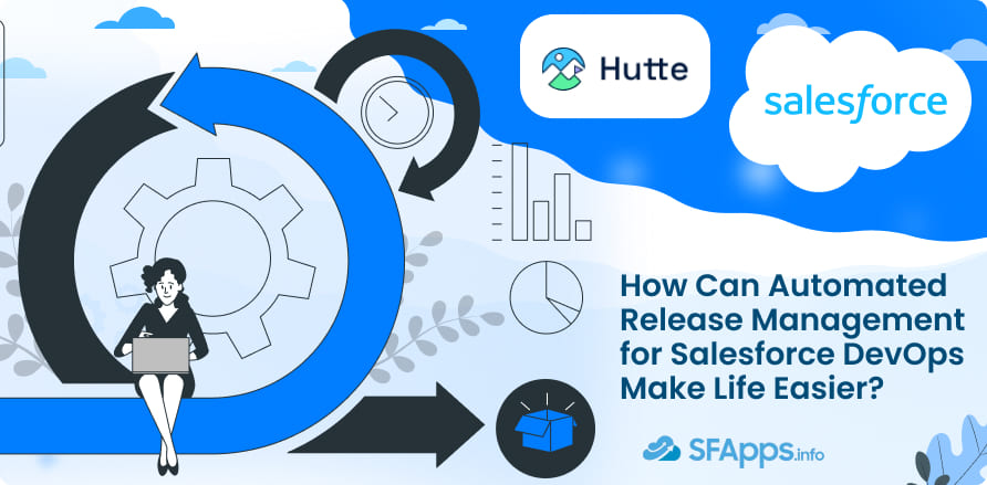 How Can Automated Release Management for Salesforce DevOps Make Life Easier
