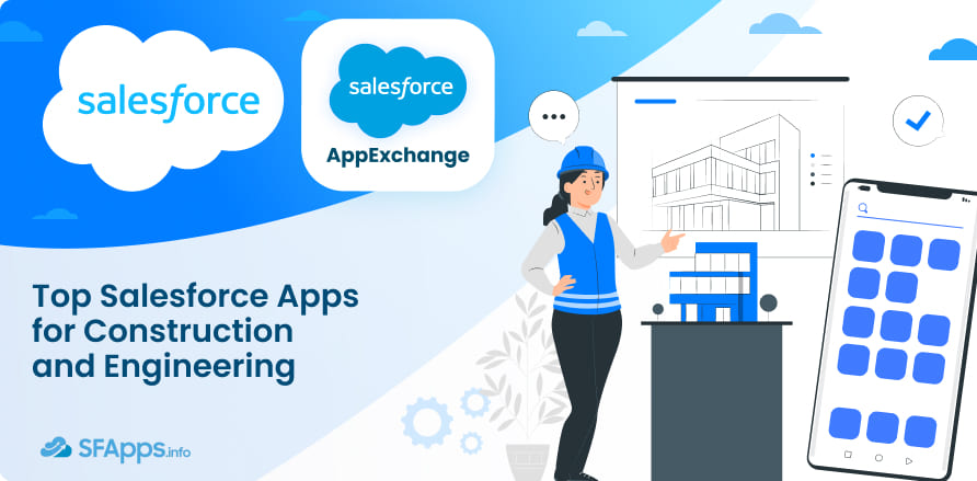 Top Salesforce Apps for Construction and Engineering