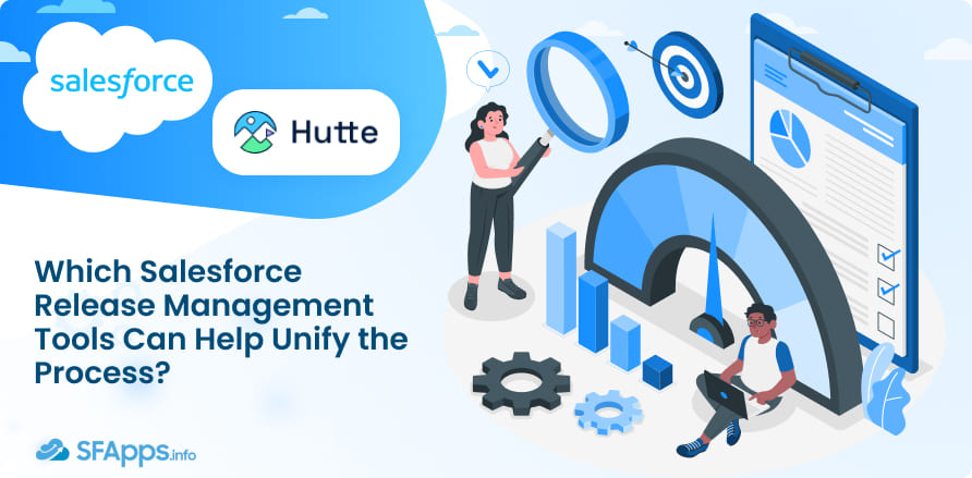 Which Salesforce Release Management Tools Can Help Unify the Process