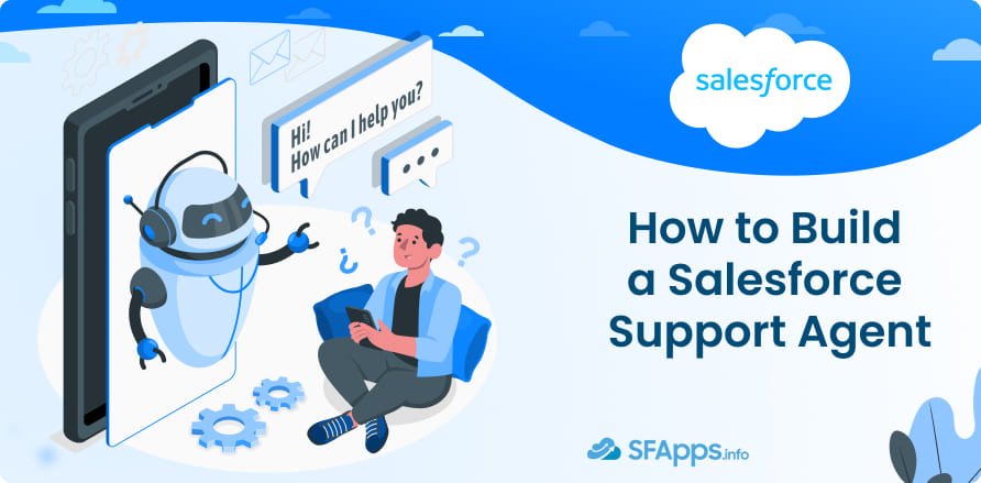 How to Build a Salesforce Support Agent