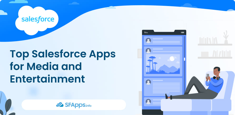 Top Salesforce Apps for Media and Entertainment