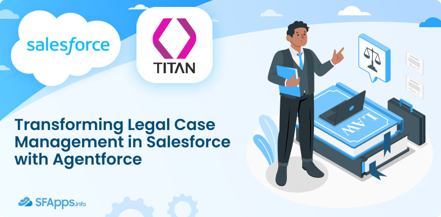 Transforming Legal Case Management in Salesforce with Agentforce