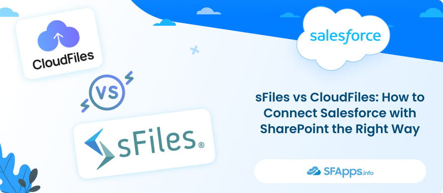 sFiles vs CloudFiles_ How to Connect Salesforce with SharePoint the Right Way