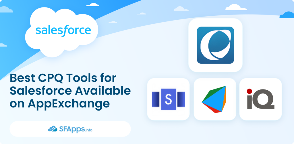Best CPQ Tools for Salesforce Available on AppExchange