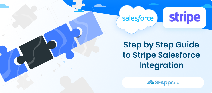 Step by Step Guide to Stripe Salesforce Integration